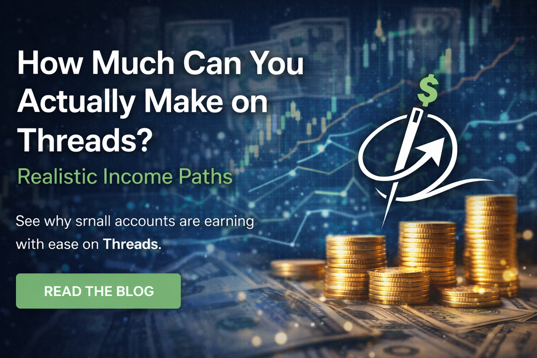 How Much Can You Actually Make on Threads? Realistic Income Paths