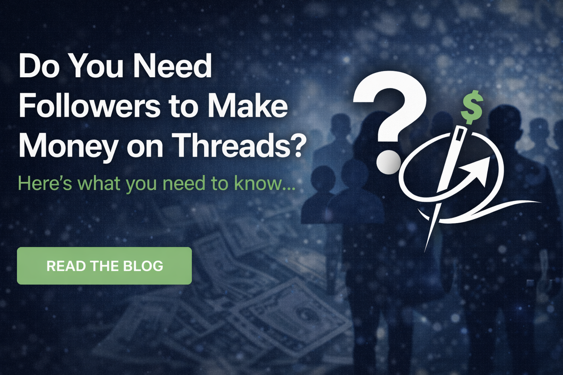 Do You Need Followers to Make Money on Threads?